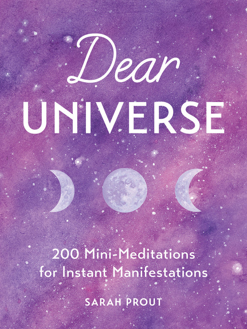 Dear Universe: 200 Mini-Meditations for Instant Manifestations - Ingram
