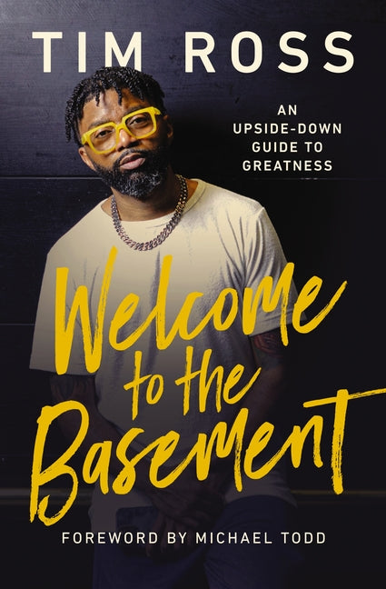 Welcome to the Basement: An Upside-Down Guide to Greatness - Ingram