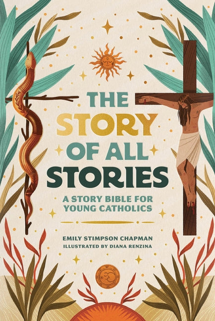 Story of All Stories: A Story Bible for Young Catholics - Ingram