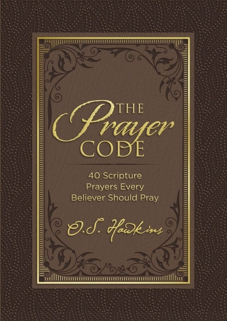 Prayer Code: 40 Scripture Prayers Every Believer Should Pray - Ingram