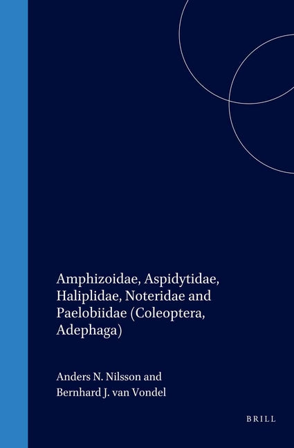 Amphizoidae, Aspidytidae, Haliplidae, Noteridae and Paelobiidae (Coleoptera, Adephaga) - Ingram