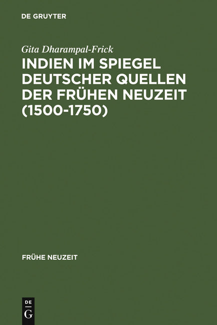 Indien im Spiegel deutscher Quellen der Frühen Neuzeit (1500-1750) (Reprint 2011) - Ingram