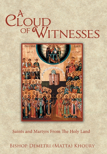 Cloud of Witnesses: Saints and Martyrs from the Holy Land - Ingram