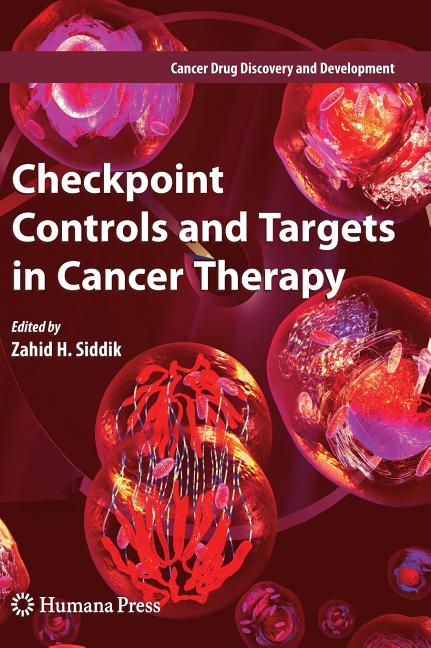 Checkpoint Controls and Targets in Cancer Therapy (2009) - Ingram
