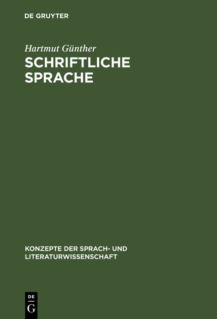 Schriftliche Sprache: Strukturen Geschriebener Wörter Und Ihre Verarbeitung Beim Lesen (Reprint 2016) - Ingram