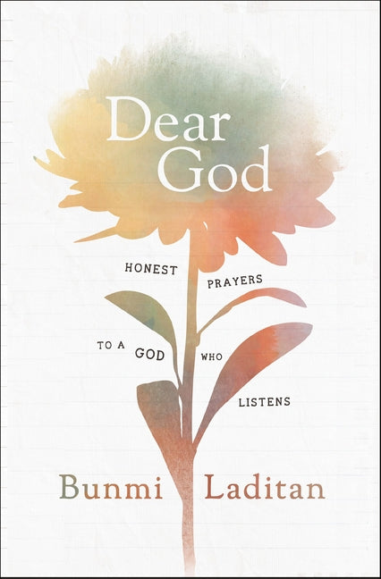 Dear God: Honest Prayers to a God Who Listens - Ingram