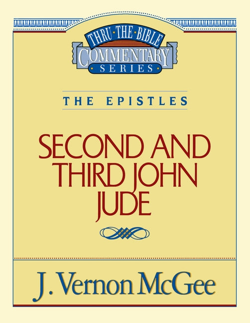 Thru the Bible Vol. 57: The Epistles (2 and 3 John/Jude): 57 (Supersaver) - Ingram