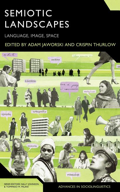 Semiotic Landscapes: Language, Image, Space - Ingram