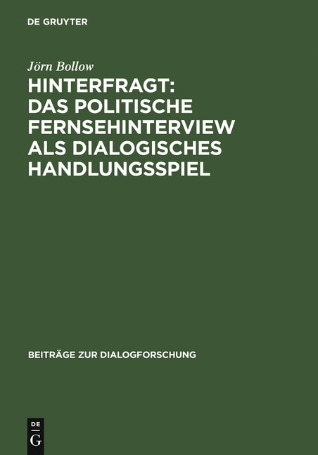 Hinterfragt: Das politische Fernsehinterview als dialogisches Handlungsspiel - Ingram