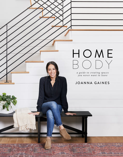 Homebody: A Guide to Creating Spaces You Never Want to Leave - Ingram