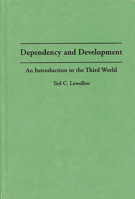 Dependency and Development: An Introduction to the Third World - Ingram