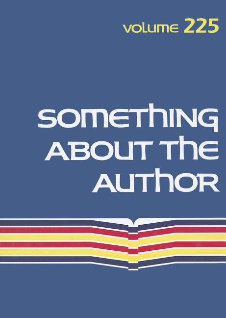 Something about the Author, Volume 225 - Ingram