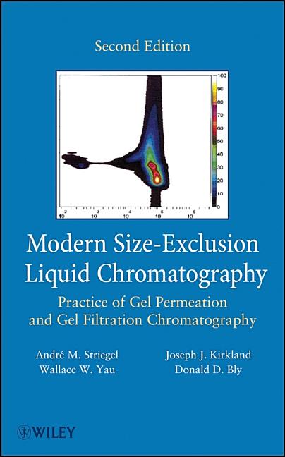 Modern Size-Exclusion Liquid Chromatography: Practice of Gel Permeation and Gel Filtration Chromatography - Ingram