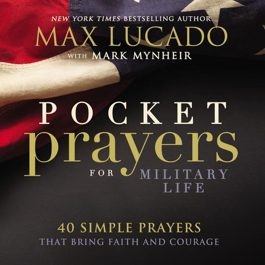 Pocket Prayers for Military Life: 40 Simple Prayers That Bring Faith and Courage - Ingram