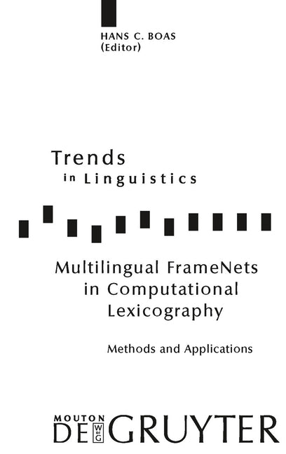 Multilingual Framenets in Computational Lexicography: Methods and Applications - Ingram