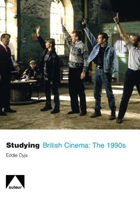 Studying British Cinema: 1990s - Ingram