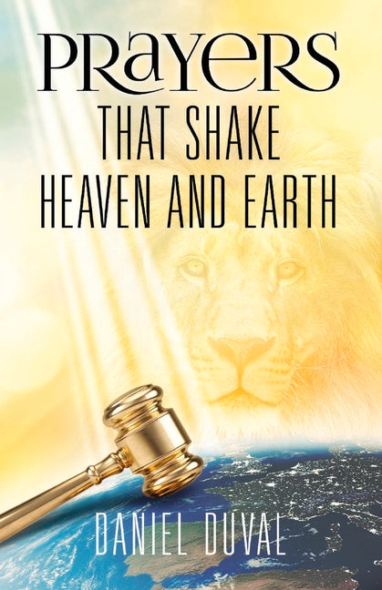 Prayers That Shake Heaven and Earth: Volume 1 - Ingram