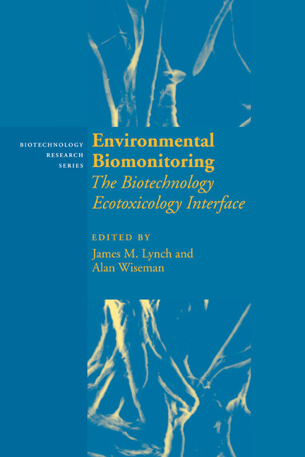 Environmental Biomonitoring: The Biotechnology Ecotoxicology Interface - Ingram