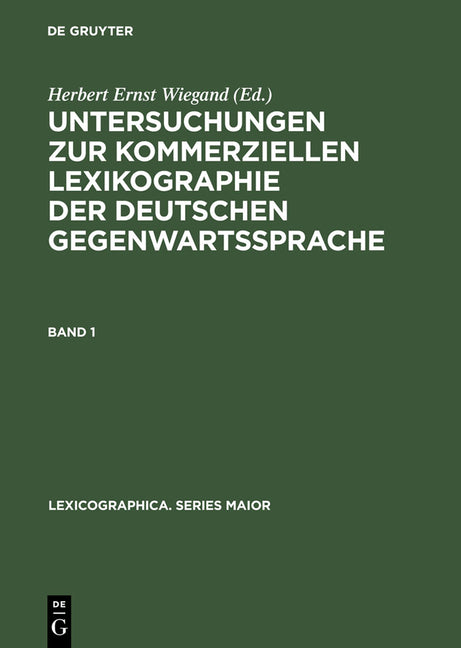 Untersuchungen Zur Kommerziellen Lexikographie Der Deutschen Gegenwartssprache. Band 1 [With CDROM] (Reprint 2013) - Ingram