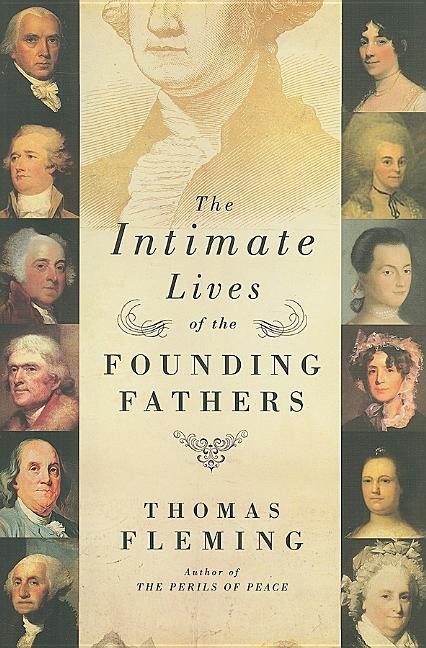 Intimate Lives of the Founding Fathers - Ingram