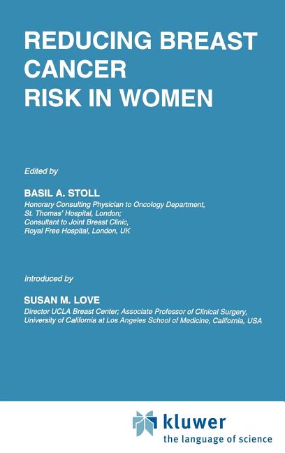 Reducing Breast Cancer Risk in Women: Introduction by Susan M. Love (1995) - Ingram