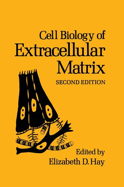 Cell Biology of Extracellular Matrix: Second Edition (1991) - Ingram