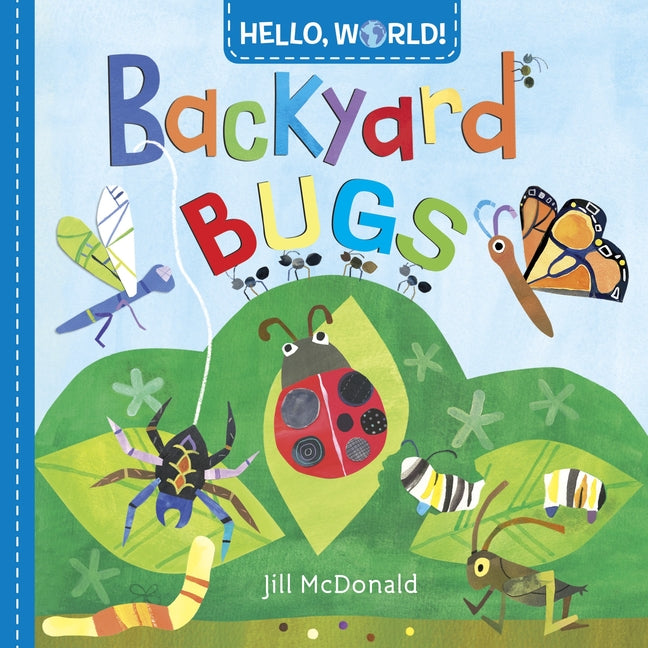 Hello, World! Backyard Bugs - Ingram