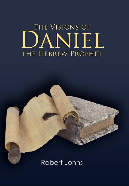 Visions of Daniel the Hebrew Prophet - Ingram