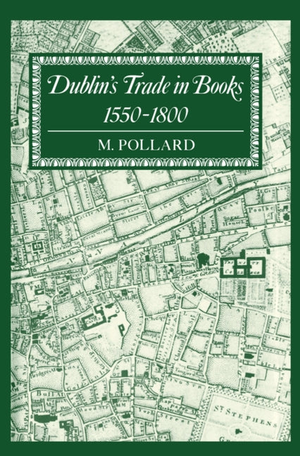 Dublin's Trade in Books 1550-1800 - Ingram