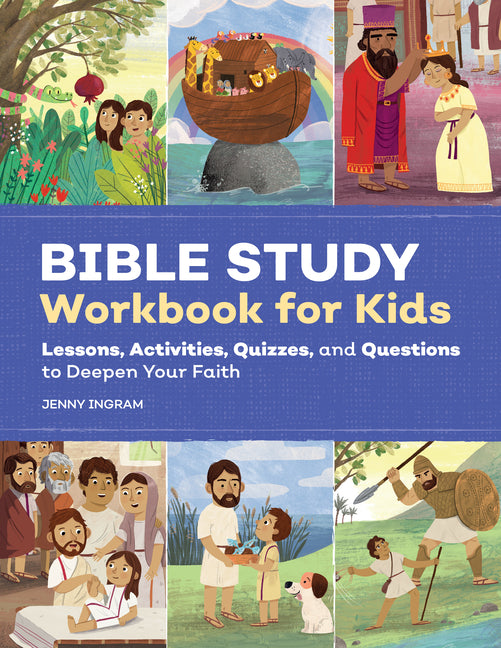 Bible Study Workbook for Kids: Lessons, Activities, Quizzes, and Questions to Deepen Your Faith - Ingram