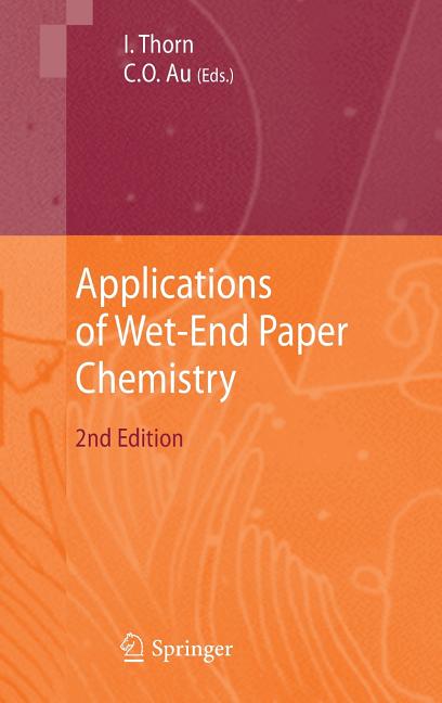 Applications of Wet-End Paper Chemistry (2009) - Ingram