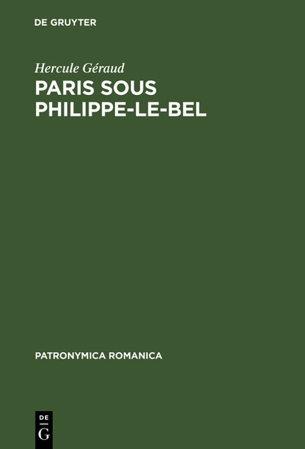 Paris sous Philippe-le-Bel (Reprod. de l'E´d. de 1837. Reprint 2011) - Ingram