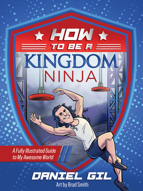 How to Be a Kingdom Ninja: A Fully Illustrated Guide to My Awesome World - Ingram
