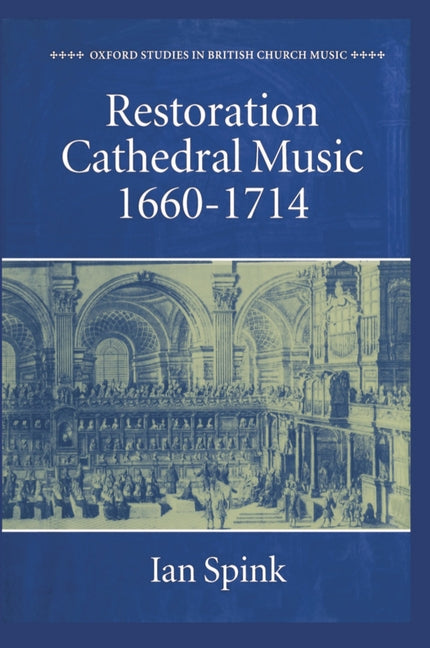 Restoration Cathedral Music, 1660-1714 - Ingram