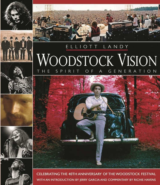 Woodstock Vision: The Spirit of a Generation: Celebrating the 40th Anniversary of the Woodstock Festival (Revised) - Ingram