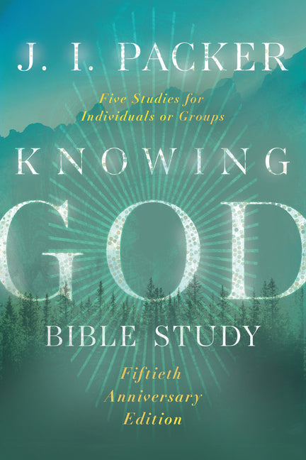 Knowing God Bible Study (Special Edition, 50th Anniversary) - Ingram