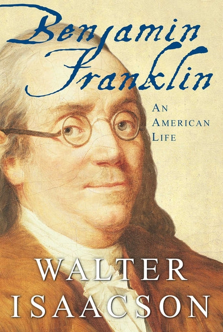 Benjamin Franklin: An American Life - Ingram
