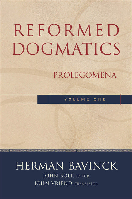 Reformed Dogmatics: Prolegomena - Ingram