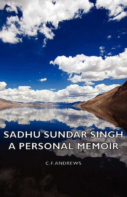 Sadhu Sundar Singh - A Personal Memoir - Ingram