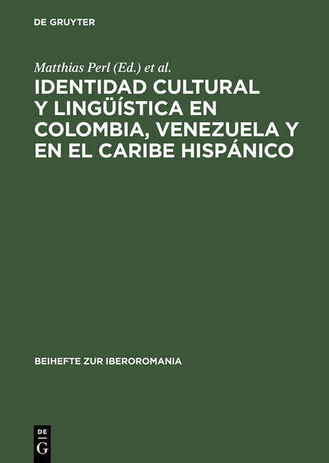 Identidad Cultural Y Lingüística En Colombia, Venezuela Y En El Caribe Hispánico: Actas del Segundo Congreso Internacional del Centro de Estudios Lati - Ingram