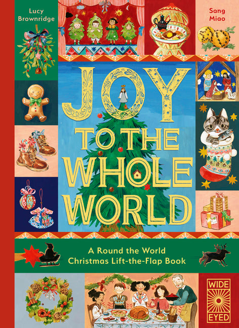 Joy to the Whole World!: A Round the World Christmas Lift-The-Flap Book - Ingram