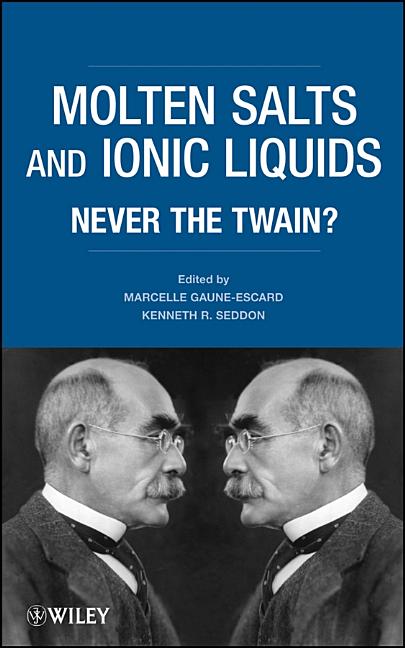Molten Salts and Ionic Liquids: Never the Twain? - Ingram