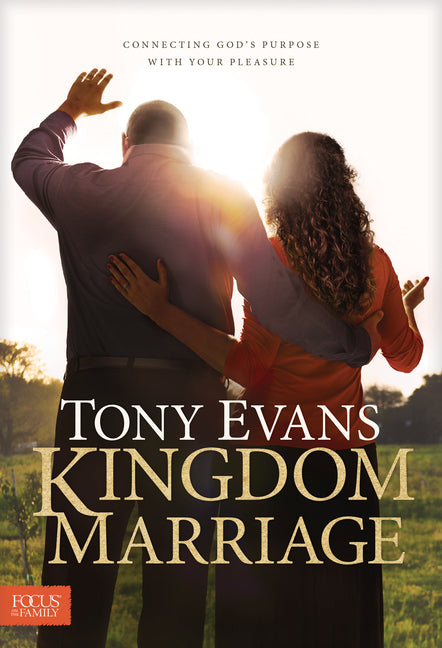 Kingdom Marriage: Connecting God's Purpose with Your Pleasure - Ingram