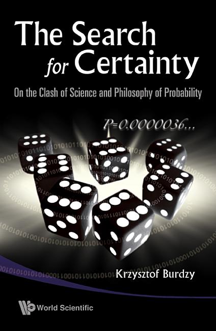 Search for Certainty, The: On the Clash of Science and Philosophy of Probability - Ingram