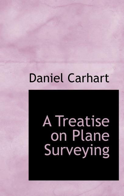 Treatise on Plane Surveying - Ingram