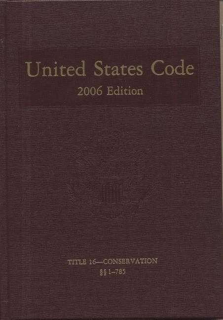 United States Code: 2006, Volume 9, Title 16, Conservation, Sections 1-785 - Ingram