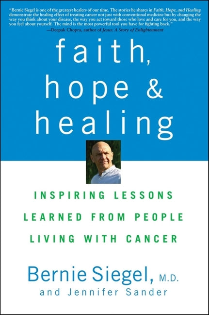 Faith, Hope, and Healing: Inspiring Lessons Learned from People Living with Cancer - Ingram