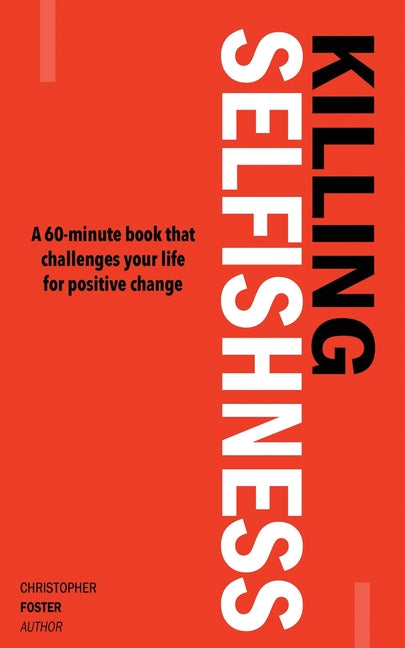 Killing Selfishness - Ingram