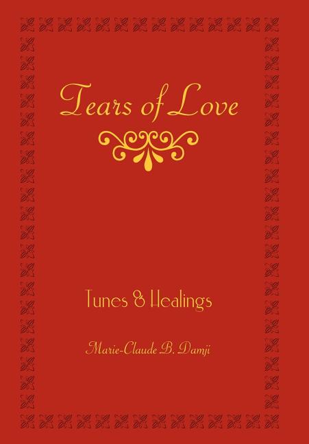 Tears of Love: Tunes & Healings - Ingram