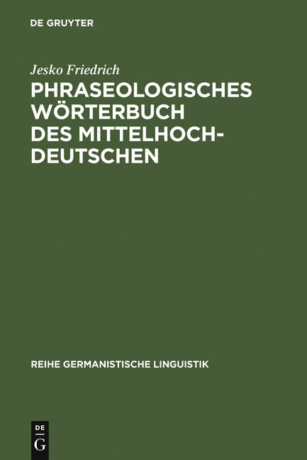 Phraseologisches Wörterbuch des Mittelhochdeutschen (Reprint 2011) - Ingram